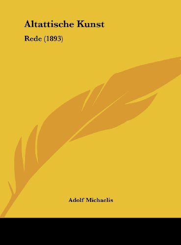 9781162430720: Altattische Kunst: Rede (1893)