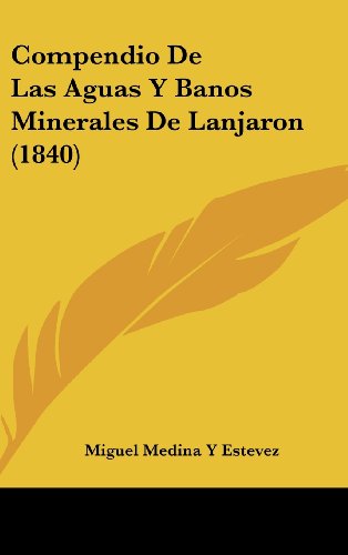 9781162453804: Compendio de Las Aguas Y Banos Minerales de Lanjaron (1840)