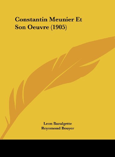 9781162464510: Constantin Meunier Et Son Oeuvre (1905)