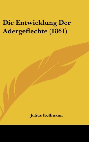 9781162502151: Die Entwicklung Der Adergeflechte (1861)