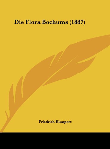 9781162511726: Die Flora Bochums (1887)