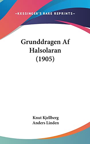 Stock image for Grunddragen AF Halsolaran (1905) for sale by Buchpark
