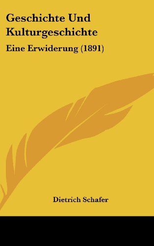 9781162518756: Geschichte Und Kulturgeschichte: Eine Erwiderung (1891)