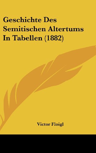 9781162541990: Geschichte Des Semitischen Altertums in Tabellen (1882)