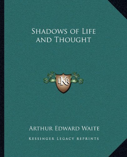 9781162561509: Shadows of Life and Thought