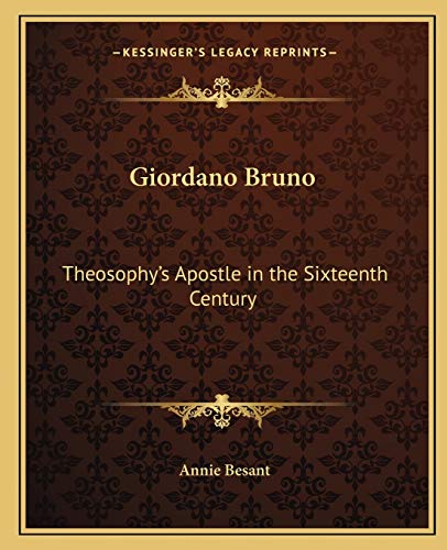 9781162564098: Giordano Bruno: Theosophy's Apostle in the Sixteenth Century
