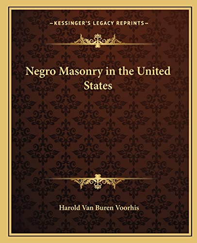 9781162564500: Negro Masonry in the United States