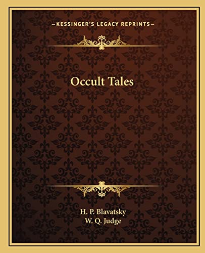 Occult Tales (9781162567631) by Blavatsky, H P; Judge, W Q