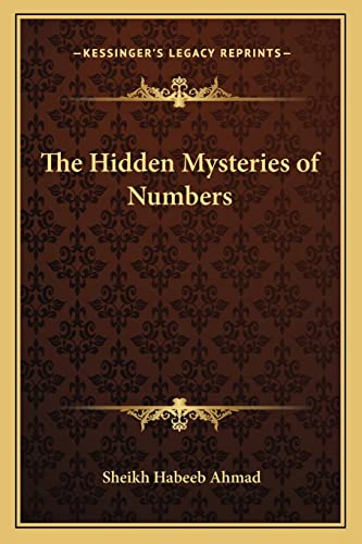 Stock image for The Hidden Mysteries of Numbers for sale by Lucky's Textbooks