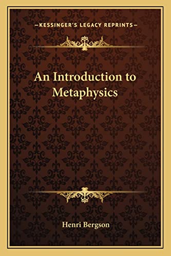 An Introduction to Metaphysics (9781162571720) by Bergson, Henri