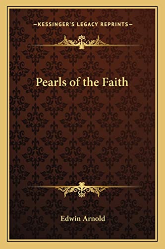 Pearls of the Faith (9781162571942) by Arnold Sir, Sir Edwin