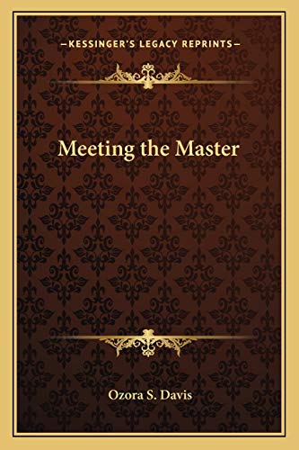9781162574615: Meeting the Master