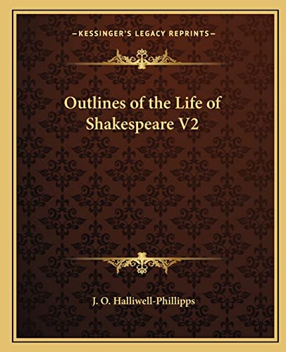 9781162578422: Outlines of the Life of Shakespeare V2