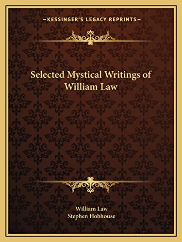 9781162579306: Selected Mystical Writings of William Law