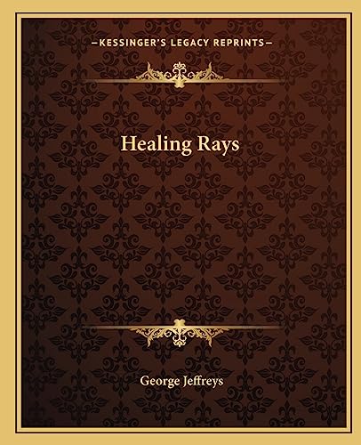 Imagen de archivo de Healing Rays a la venta por Lucky's Textbooks