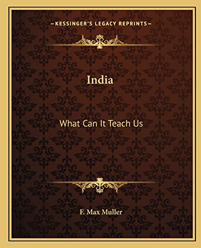 India: What Can It Teach Us (9781162582658) by Muller, F Max