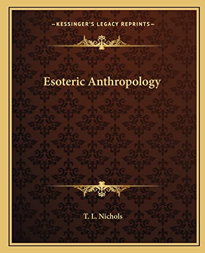 9781162583464: Esoteric Anthropology