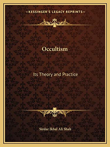9781162585109: Occultism: Its Theory and Practice