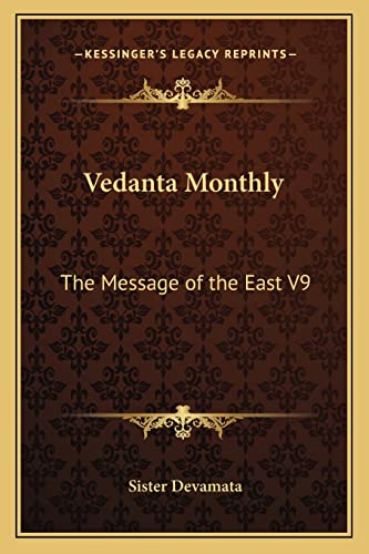 Stock image for Vedanta Monthly: The Message of the East V9 for sale by THE SAINT BOOKSTORE