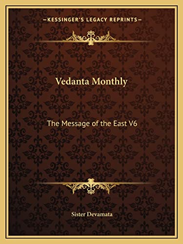 Stock image for Vedanta Monthly: The Message of the East V6 for sale by THE SAINT BOOKSTORE