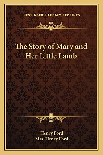 The Story of Mary and Her Little Lamb (9781162587745) by Ford, Mrs Henry