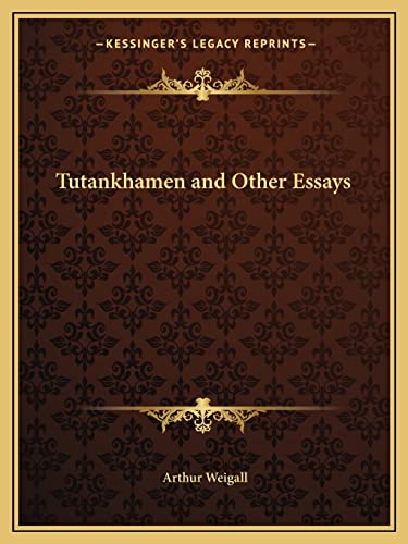 Beispielbild fr Tutankhamen and Other Essays zum Verkauf von Buchpark