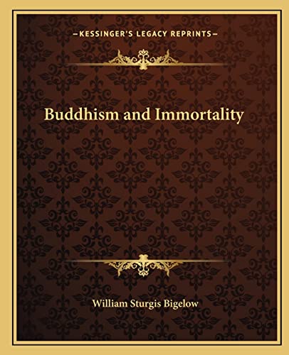 Beispielbild fr Buddhism and Immortality zum Verkauf von THE SAINT BOOKSTORE