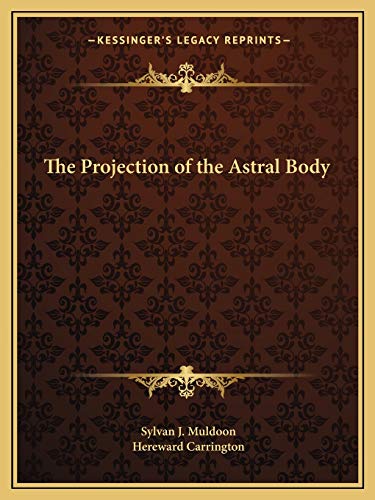 Stock image for The Projection of the Astral Body for sale by California Books