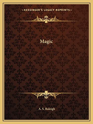 Magic (9781162594248) by Raleigh, A S