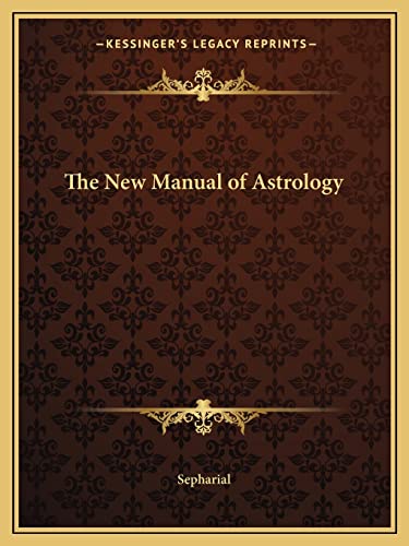 The New Manual of Astrology (9781162594309) by Sepharial