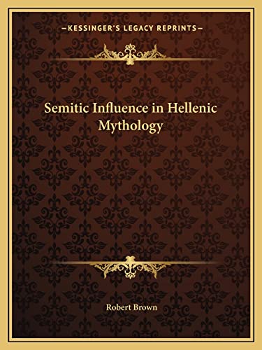 9781162594644: Semitic Influence in Hellenic Mythology