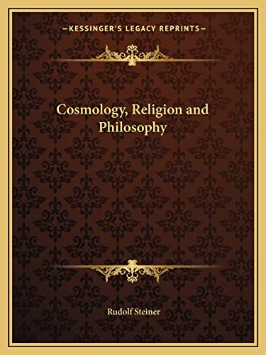 9781162595382: Cosmology, Religion and Philosophy