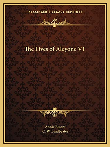 9781162595757: The Lives of Alcyone V1