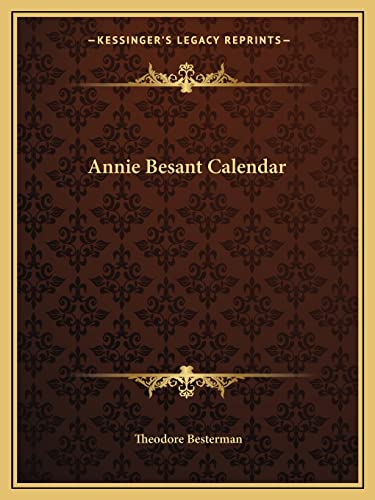 Annie Besant Calendar (9781162595849) by Besterman, Theodore