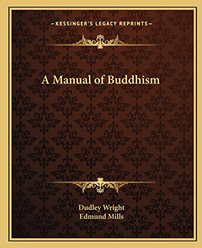 9781162596815: A Manual of Buddhism