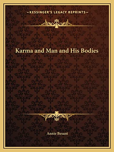 9781162598055: Karma and Man and His Bodies