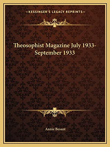 Theosophist Magazine July 1933-September 1933 (9781162599557) by Besant, Annie