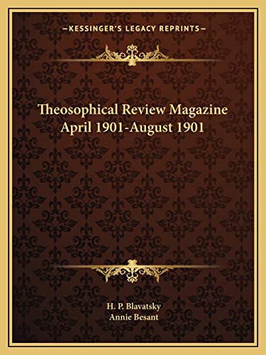 Theosophical Review Magazine April 1901-August 1901 (9781162600574) by Blavatsky, H P; Besant, Annie
