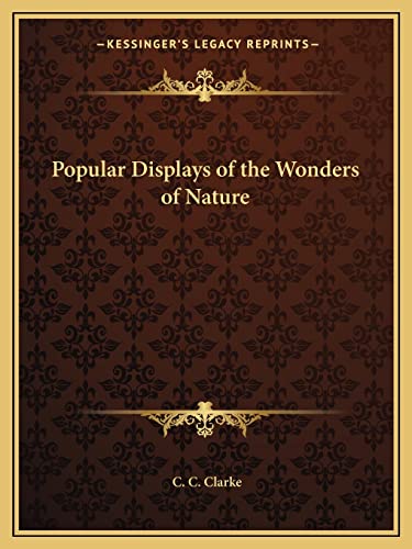 9781162602370: Popular Displays of the Wonders of Nature