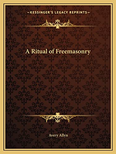 Stock image for A Ritual of Freemasonry for sale by Lucky's Textbooks