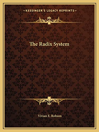 The Radix System (9781162605449) by Robson, Vivian E