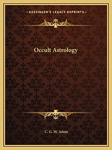 9781162605876: Occult Astrology