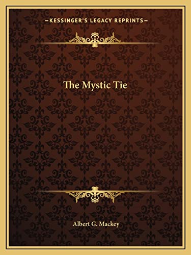 9781162608693: The Mystic Tie