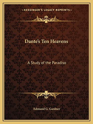 Imagen de archivo de Dante's Ten Heavens: A Study of the Paradiso a la venta por ALLBOOKS1