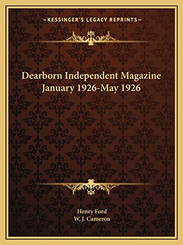 9781162613079: Dearborn Independent Magazine January 1926-May 1926