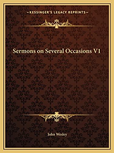 Sermons on Several Occasions V1 (9781162615646) by Wesley, John