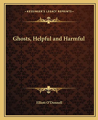 Stock image for Ghosts, Helpful and Harmful for sale by ALLBOOKS1