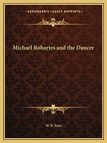 9781162623368: Michael Robartes and the Dancer