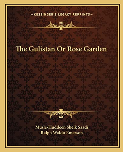 Stock image for The Gulistan Or Rose Garden for sale by ALLBOOKS1