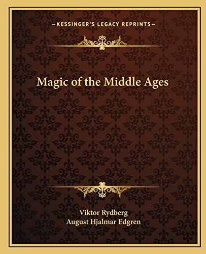 Magic of the Middle Ages (9781162624556) by Rydberg, Viktor